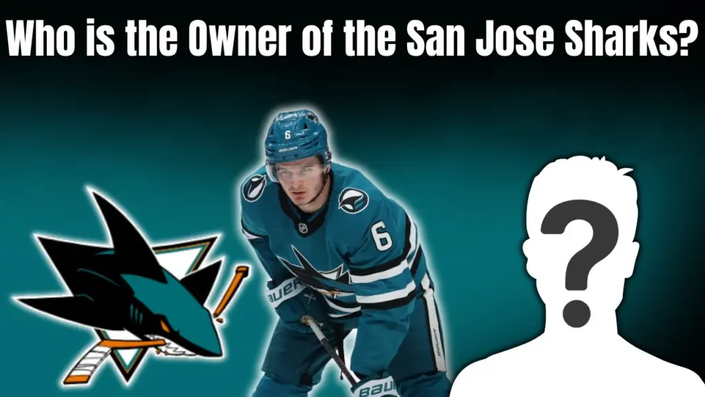 Who is the Owner of the San Jose Sharks