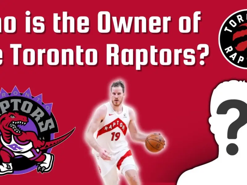 Who is the Owner of the Toronto Raptors?