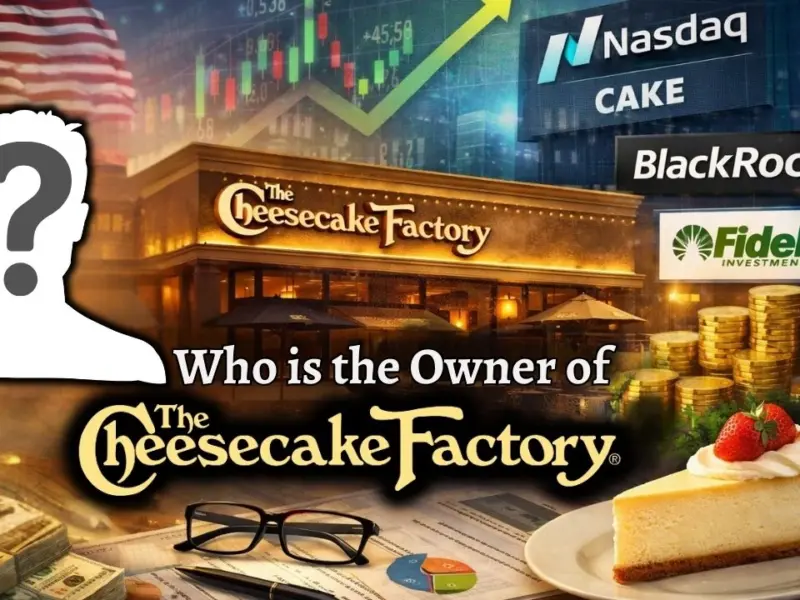 Who Is the Owner of The Cheesecake Factory?