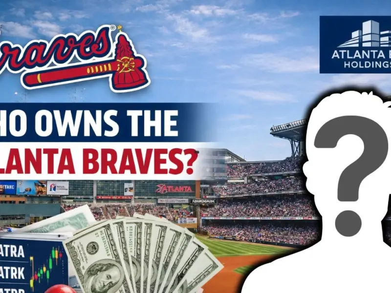 Who Is the Owner of the Atlanta Braves? (2025 Updated)