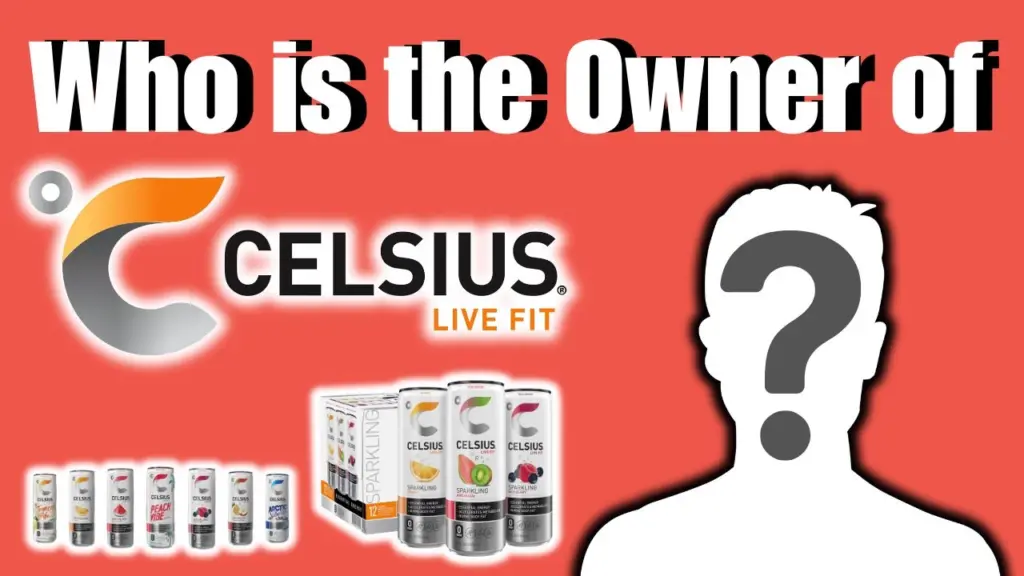 Who is the Owner of Celsius