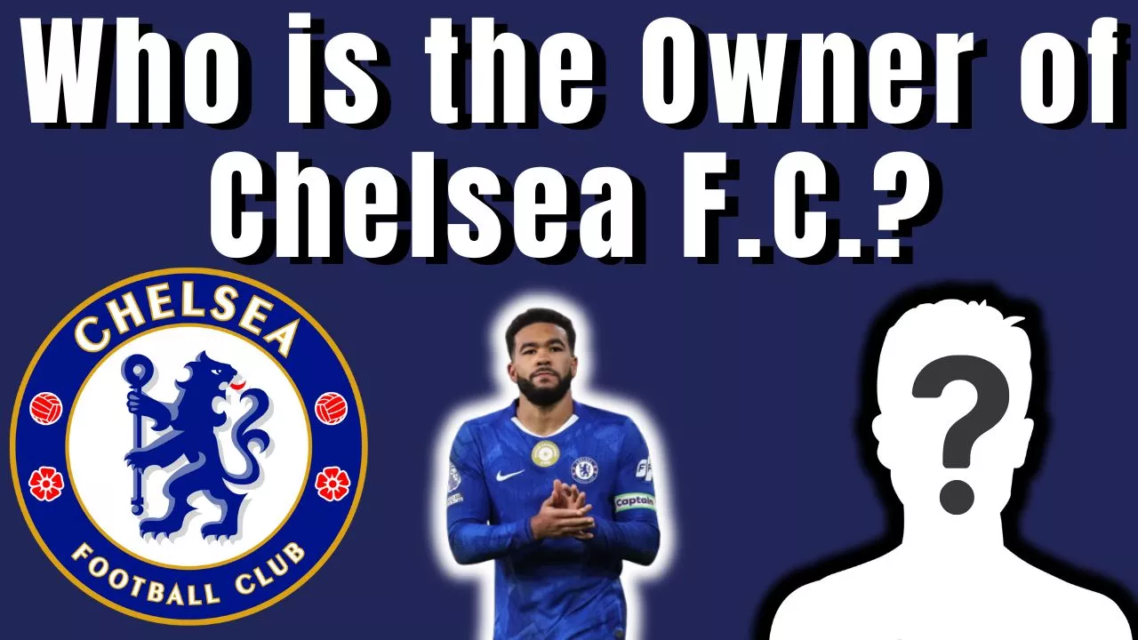 Who is the Owner of Chelsea F.C