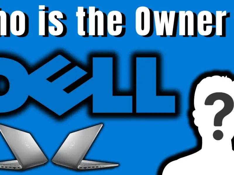 Who is the Owner of Dell?
