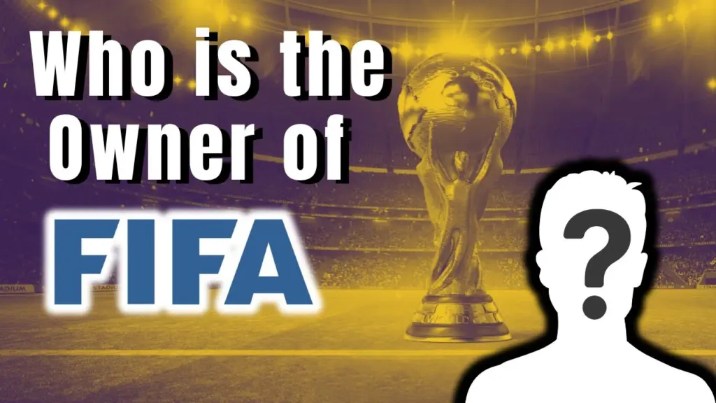 Who is the Owner of FIFA
