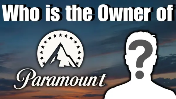 Who is the Owner of Paramount