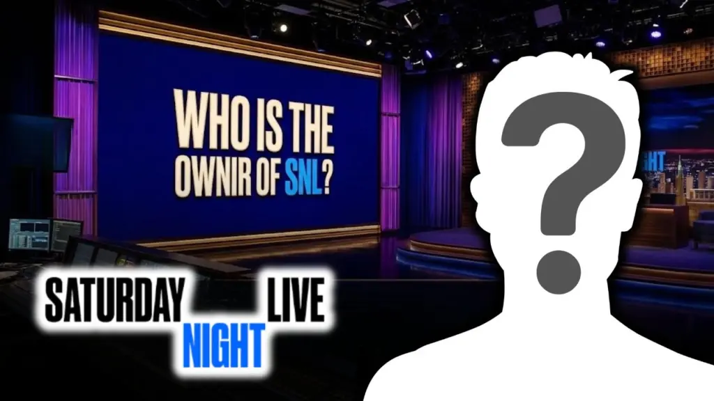 Who is the Owner of SNL (Saturday Night Live)