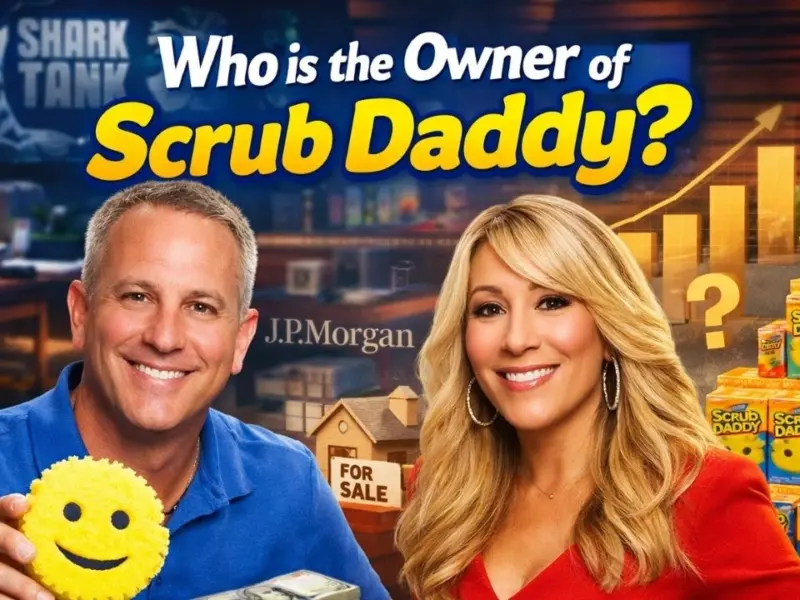 Who is the Owner of Scrub Daddy?