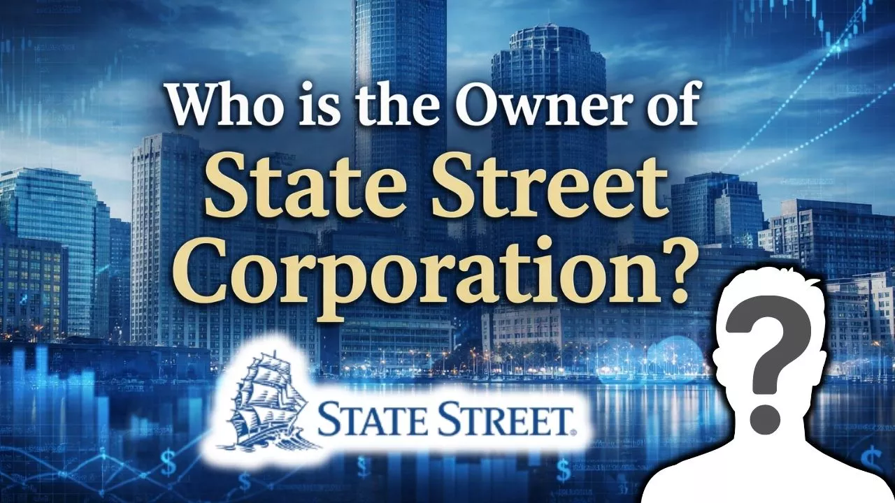 Who is the Owner of State Street Corporation
