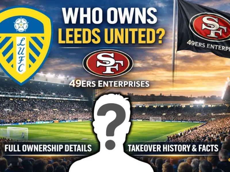 Who is the Owner of Leeds United?
