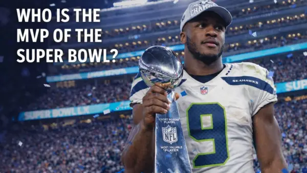 Who Is the MVP of the Super Bowl