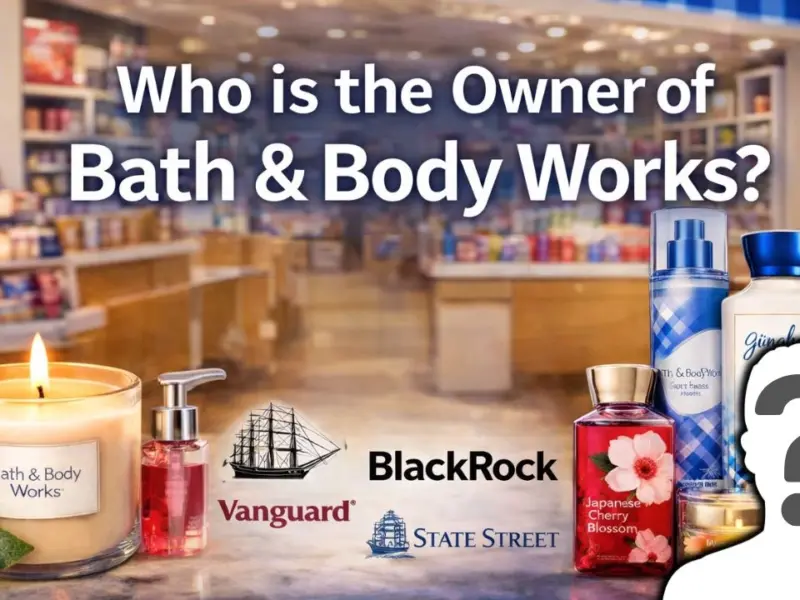 Who is the Owner of Bath & Body Works?