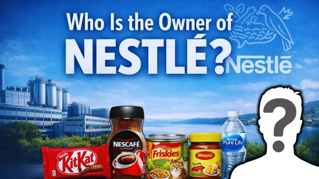 Who is the Owner of Nestlé