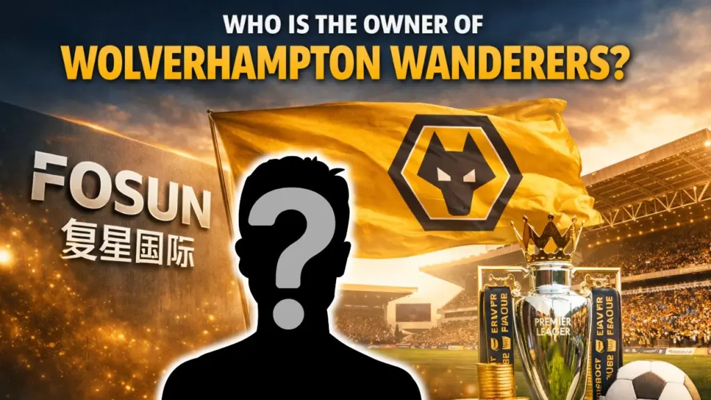 Who is the Owner of Wolverhampton Wanderers