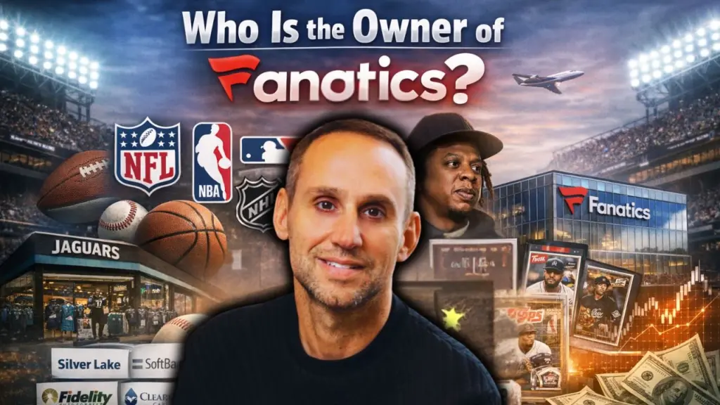 Who Is the Owner of Fanatics_ Ownership Details (2026)