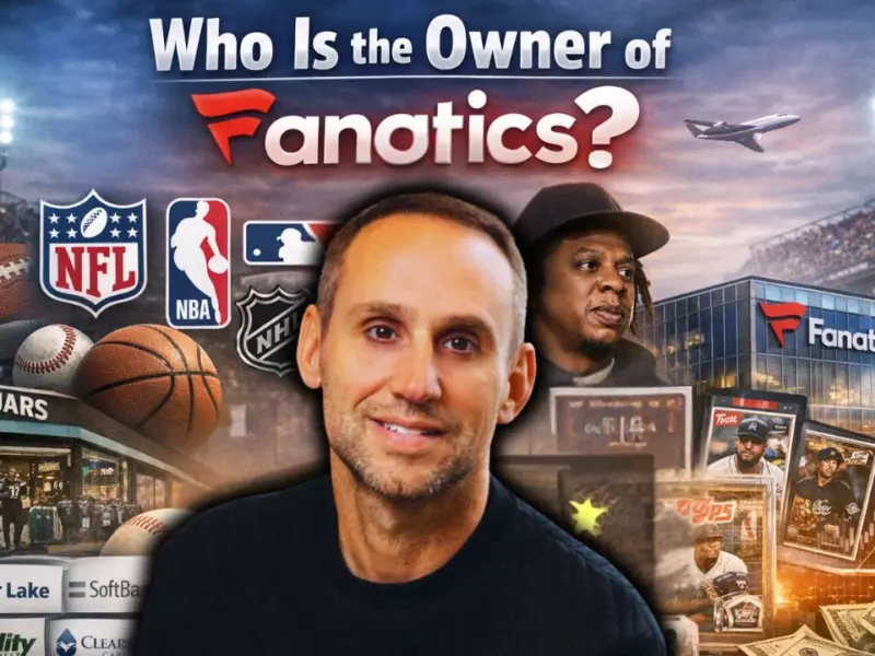 Who Is the Owner of Fanatics? The Full Story Behind America’s Biggest Sports Empire (2026)
