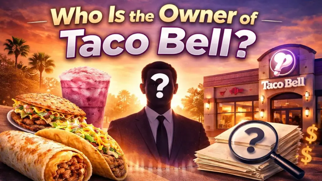 Who Is the Owner of Taco Bell