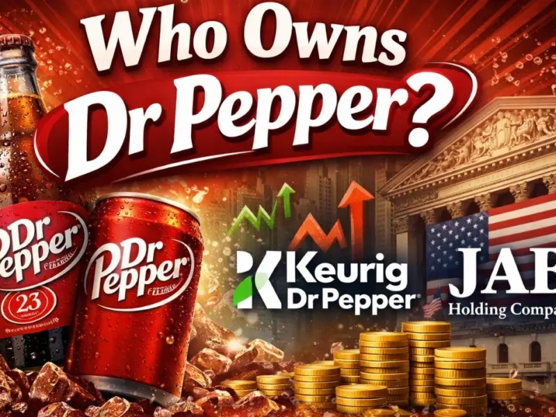 Who Owns Dr Pepper? Ownership Details (2026)
