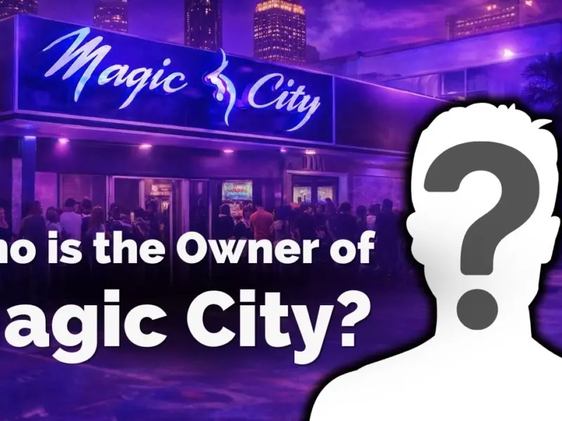 Who is the Owner of Magic City?