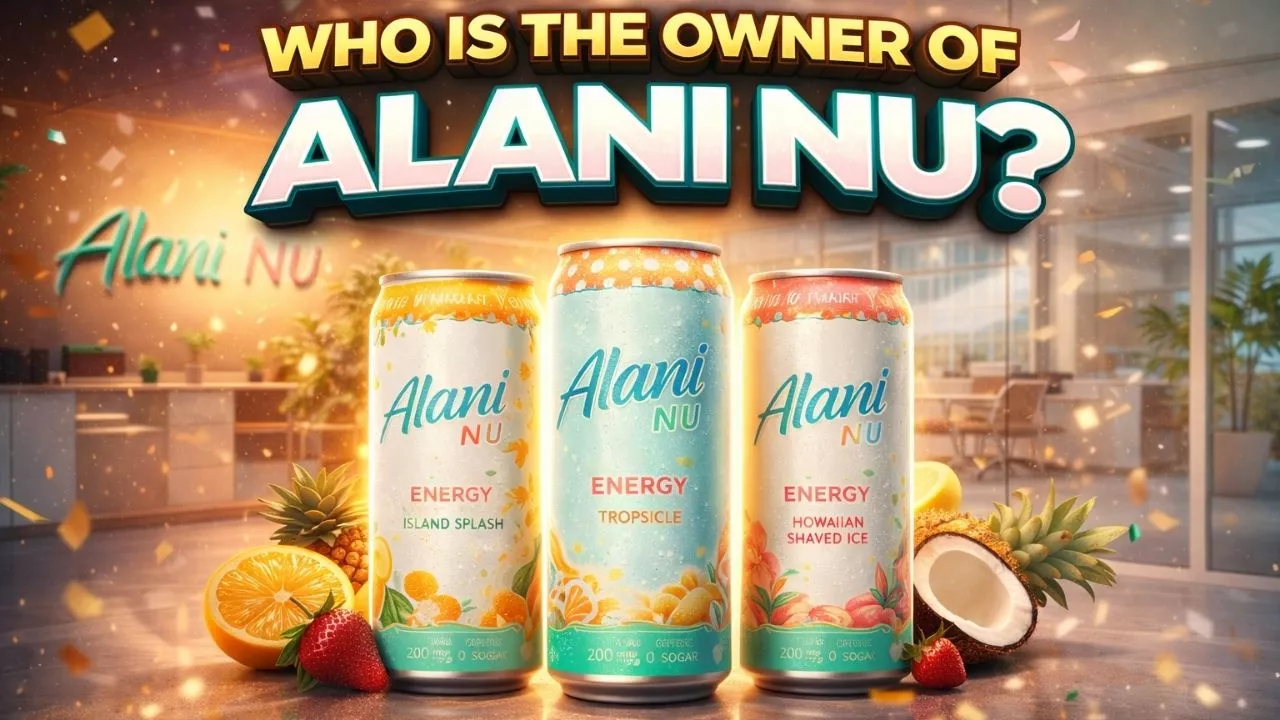 Who Owns Alani Nu_ The Full Ownership Story (2026)
