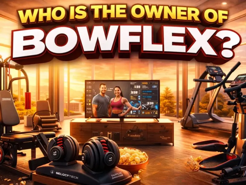 Who Owns Bowflex? The Complete Ownership Story (2026)