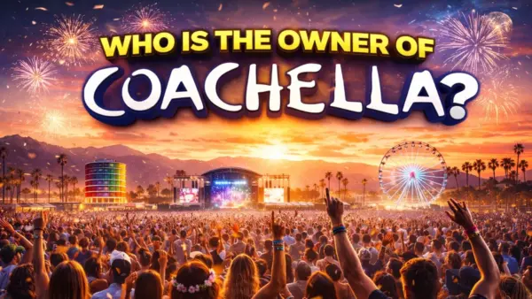 Who Owns Coachella_ The Full Ownership Story (2026)