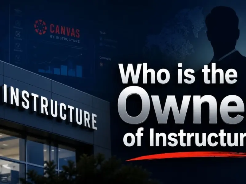 Who Owns Instructure? The Full Story Behind Canvas LMS and Its $4.8 Billion Acquisition