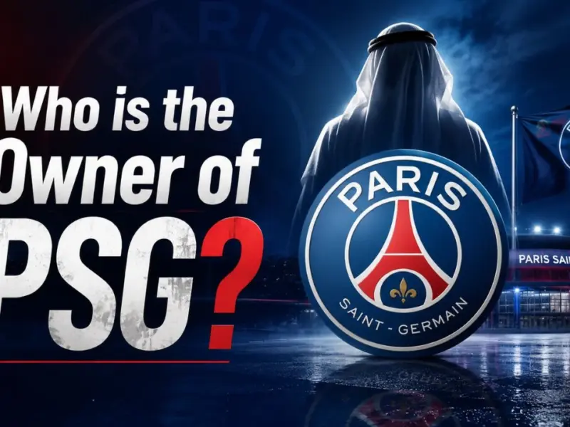Who Owns PSG? Paris Saint-Germain’s Full Ownership Story
