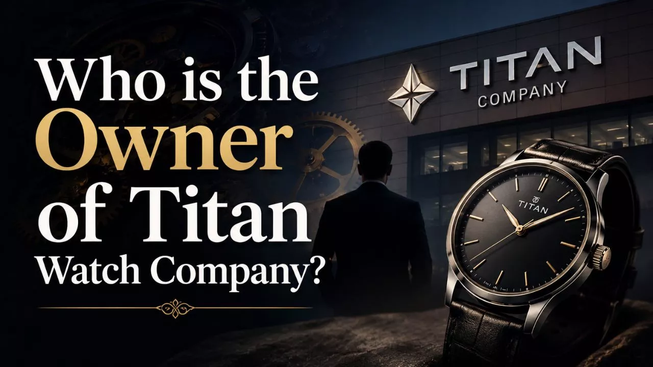Who Is the Owner of Titan Watch Company Full Ownership Story (2026)