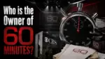 Who Owns 60 Minutes_ The Full Ownership Story Behind America's Most Iconic News Show (2026)