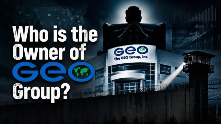 Who Owns GEO Group The Full Story of America's Largest Private Prison Company