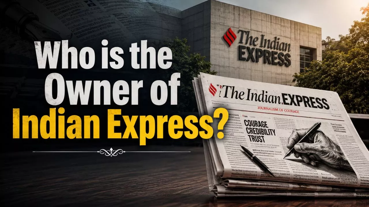 Who Owns Indian Express? The Full Ownership Story Behind India's Fearless Newspaper (2026)