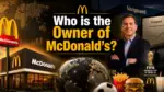 Who Owns McDonald's Vanguard, Kempczinski & FIFA 2026 Fast Food Partner (2026)