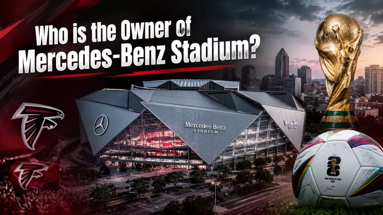 Who Owns Mercedes-Benz Stadium Arthur Blank, Atlanta Falcons & Match 38 (2026 World Cup)