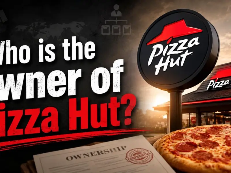 Who Owns Pizza Hut? The Full Ownership Story — Including the Bombshell $2.7 Billion Sale (2026)