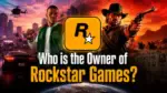 Who Owns Rockstar Games The Complete Ownership Story Behind GTA and Red Dead Redemption (2026)