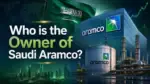 Who Owns Saudi Aramco Saudi Government 98.5% & FIFA 2026 Official Partner (2026)