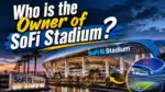 Who Owns SoFi Stadium_ The Complete Ownership Story (2026)