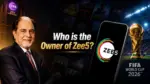 Who Owns Zee5 Zee Entertainment, FIFA 2026 Rights & Subhash Chandra's Legacy (2026)