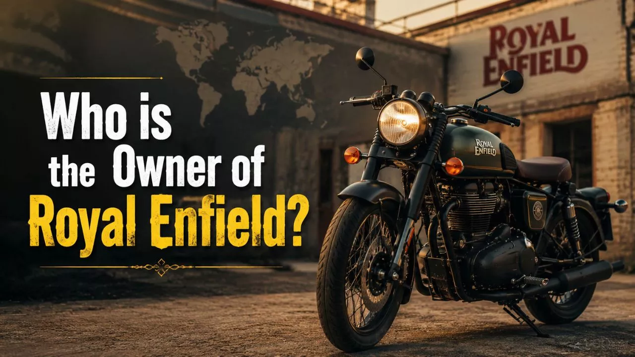 Who Is the Owner of Royal Enfield_ The Complete Ownership Story (2026)