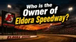 Who Owns Eldora Speedway The Complete Ownership Story Behind America's Greatest Dirt Track (2026)
