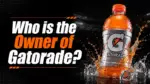 Who Owns Gatorade The Complete Ownership Story Behind America's Most Famous Sports Drink (2026)