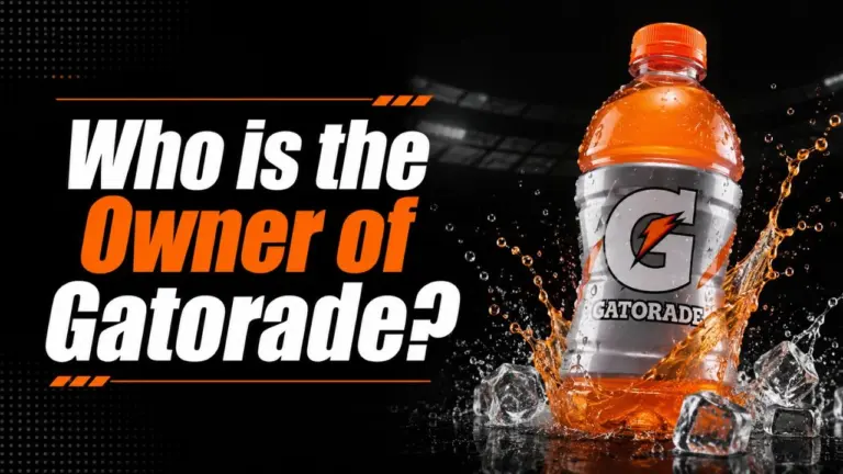 Who Owns Gatorade The Complete Ownership Story Behind America's Most Famous Sports Drink (2026)