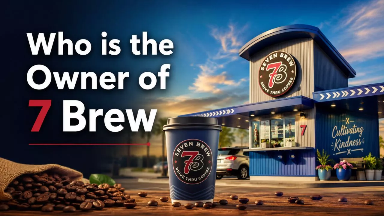 Who Owns 7 Brew The Full Ownership Story Behind America's Fastest-Growing Coffee Chain (2026)
