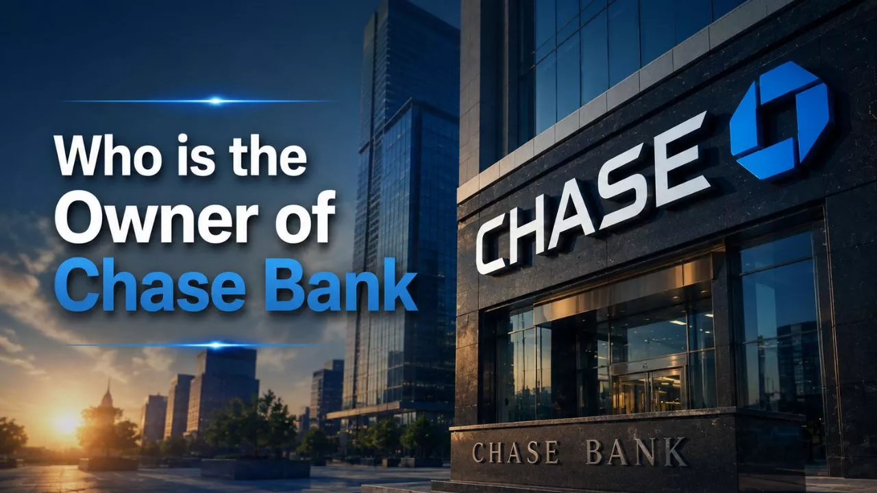 Who Owns Chase Bank The Complete Ownership Story Behind America's Biggest Bank (2026)