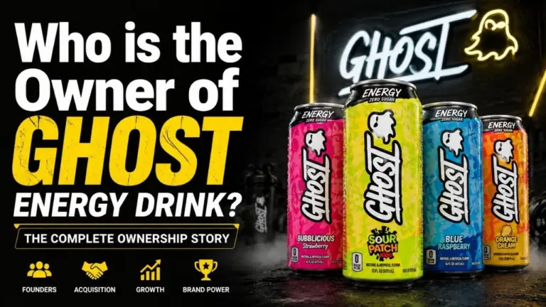 Who Owns Ghost Energy Drink The Complete Ownership Story (2026)