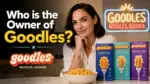 Who Owns Goodles The Full Ownership Story Behind Gal Gadot's Mac and Cheese Brand (2026)