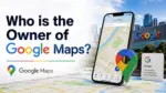 Who Owns Google Maps The Complete Ownership Story (2026)