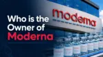 Who Owns Moderna The Complete Ownership Story Behind the World's Most Famous mRNA Company (2026)