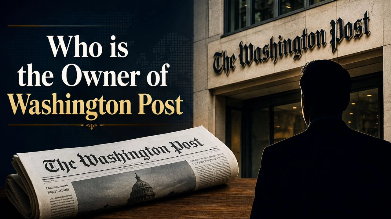 Who Owns The Washington Post The Full Ownership Story (2026)