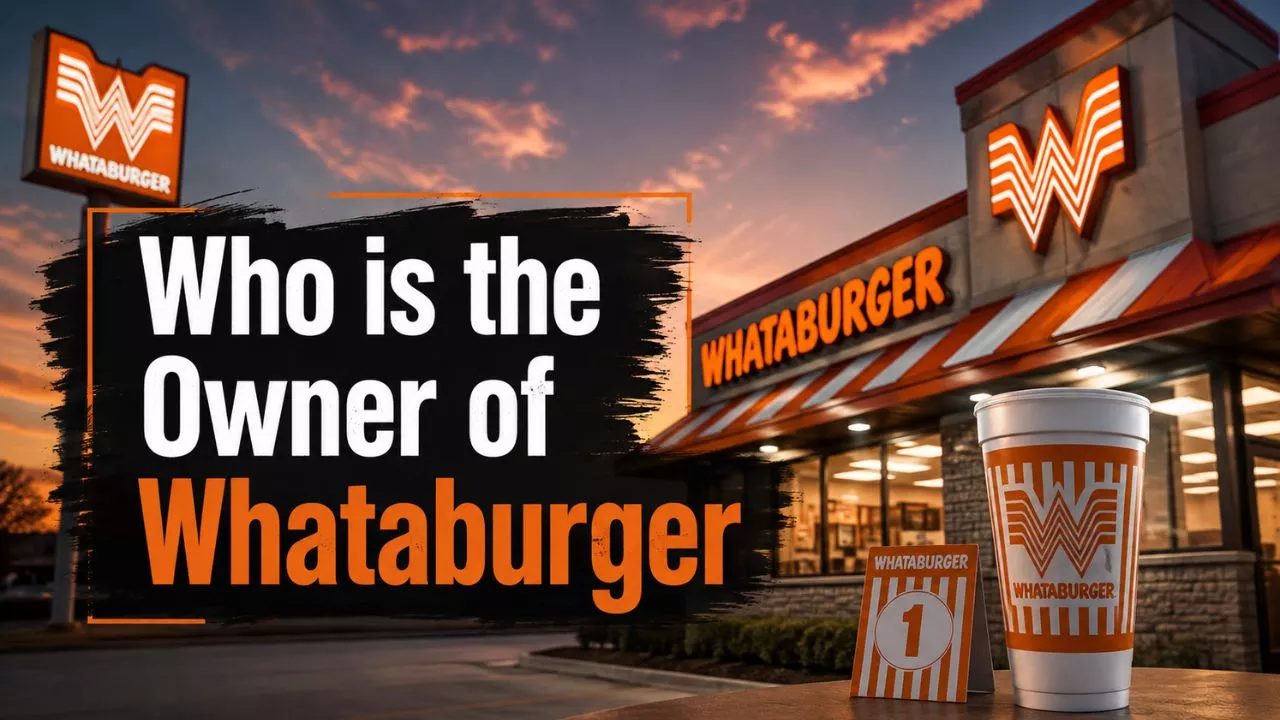 Who Owns Whataburger The Complete Ownership Story (2026)